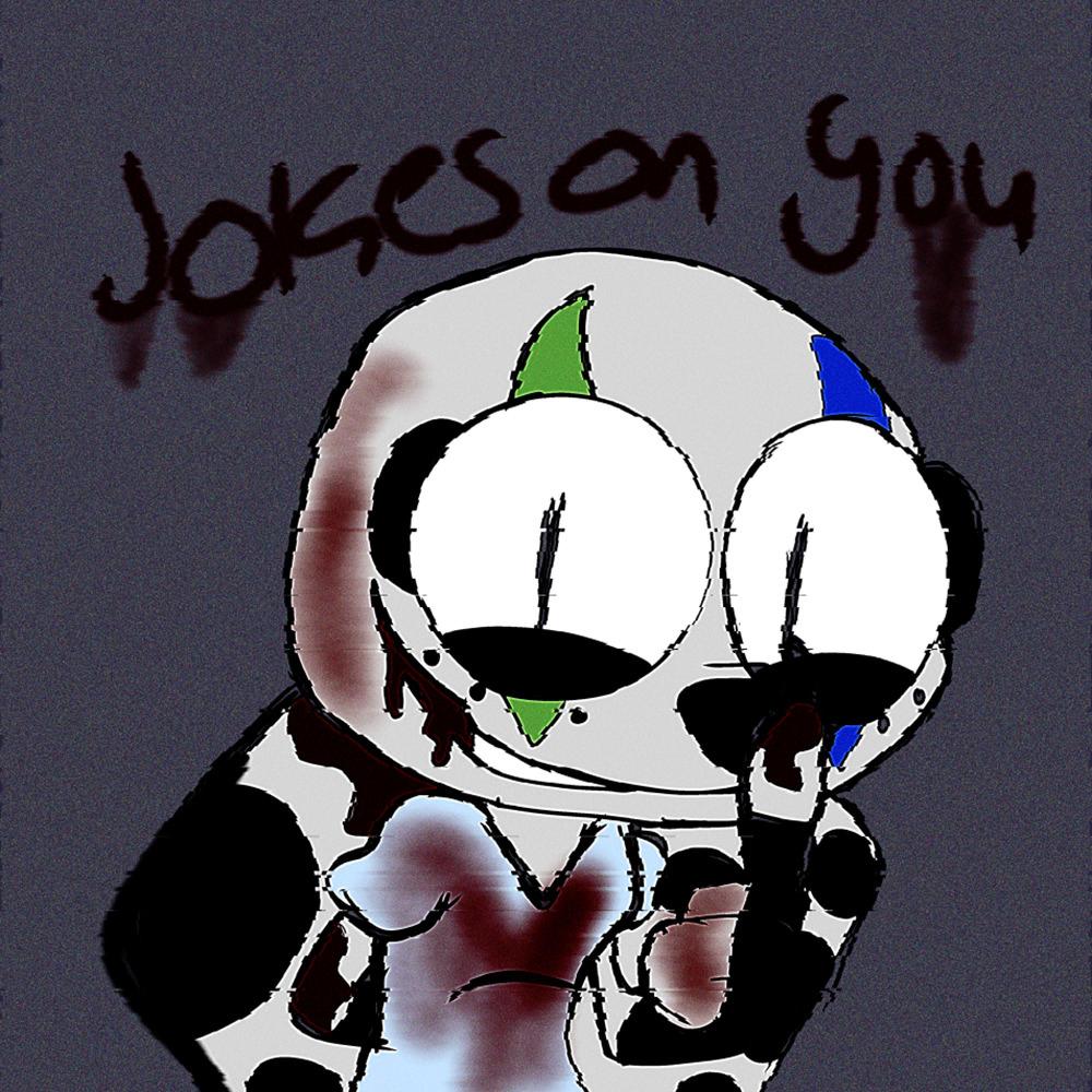 Joke's on you (feat. Viper)