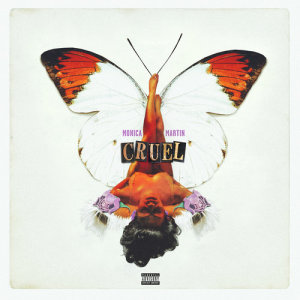 ดาวน์โหลดและฟังเพลง Cruel (Explicit) พร้อมเนื้อเพลงจาก Monica Martin