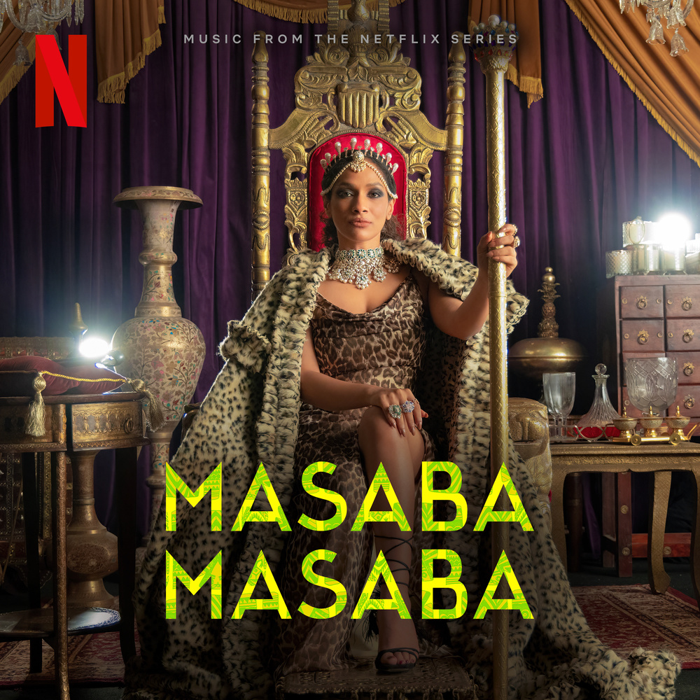 I'm Your King (from the Netflix Series "Masaba Masaba") (Explicit)