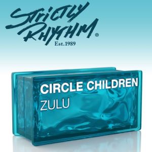 Circle Children的專輯Zulu (MastikSoul Remix)