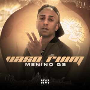 ดาวน์โหลดและฟังเพลง Vaso Ruim พร้อมเนื้อเพลงจาก Menino GS
