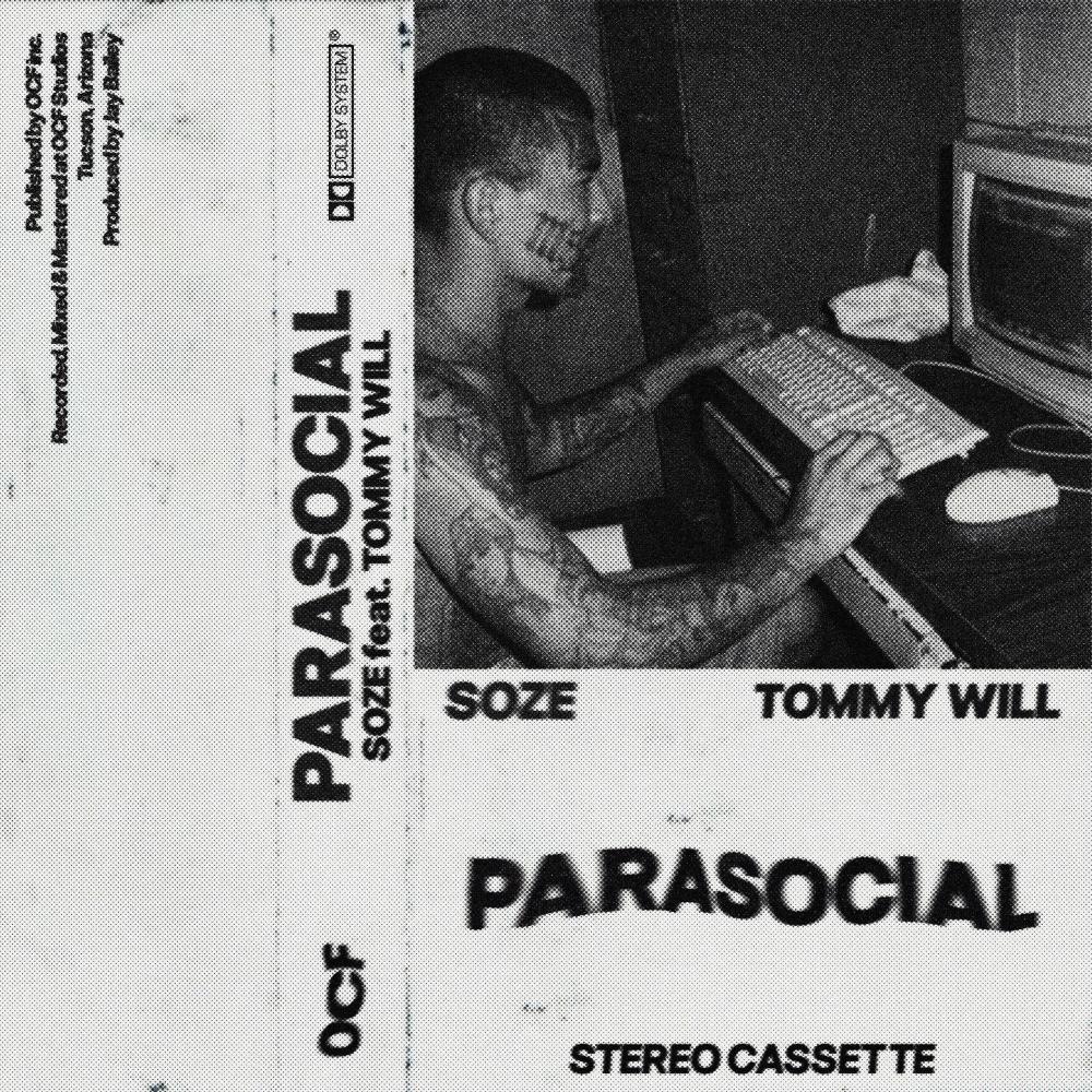 Parasocial (feat. Tommy Will) (Explicit)