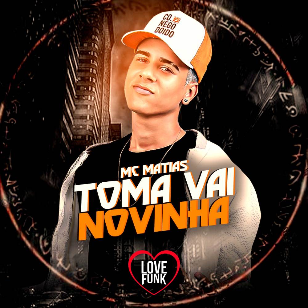 Toma Vai Novinha (Explicit)