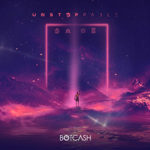 BOTCASH的專輯Unstoppable