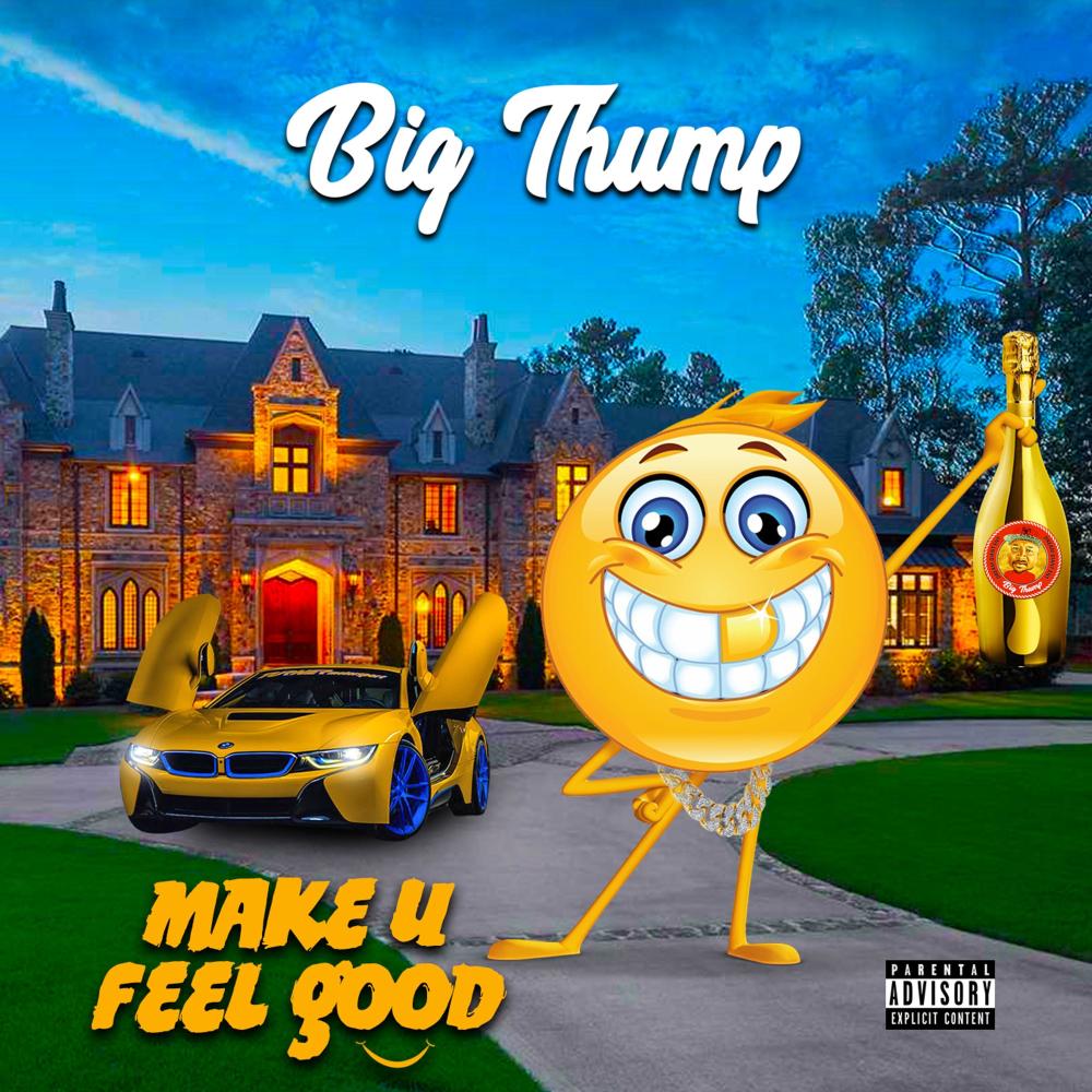 Make U Feel Good (Explicit)