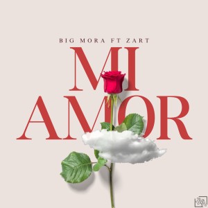 Listen to MI AMOR song with lyrics from BigMora