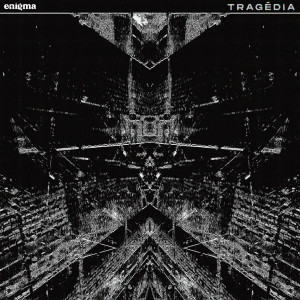 Enigma的專輯Tragédia