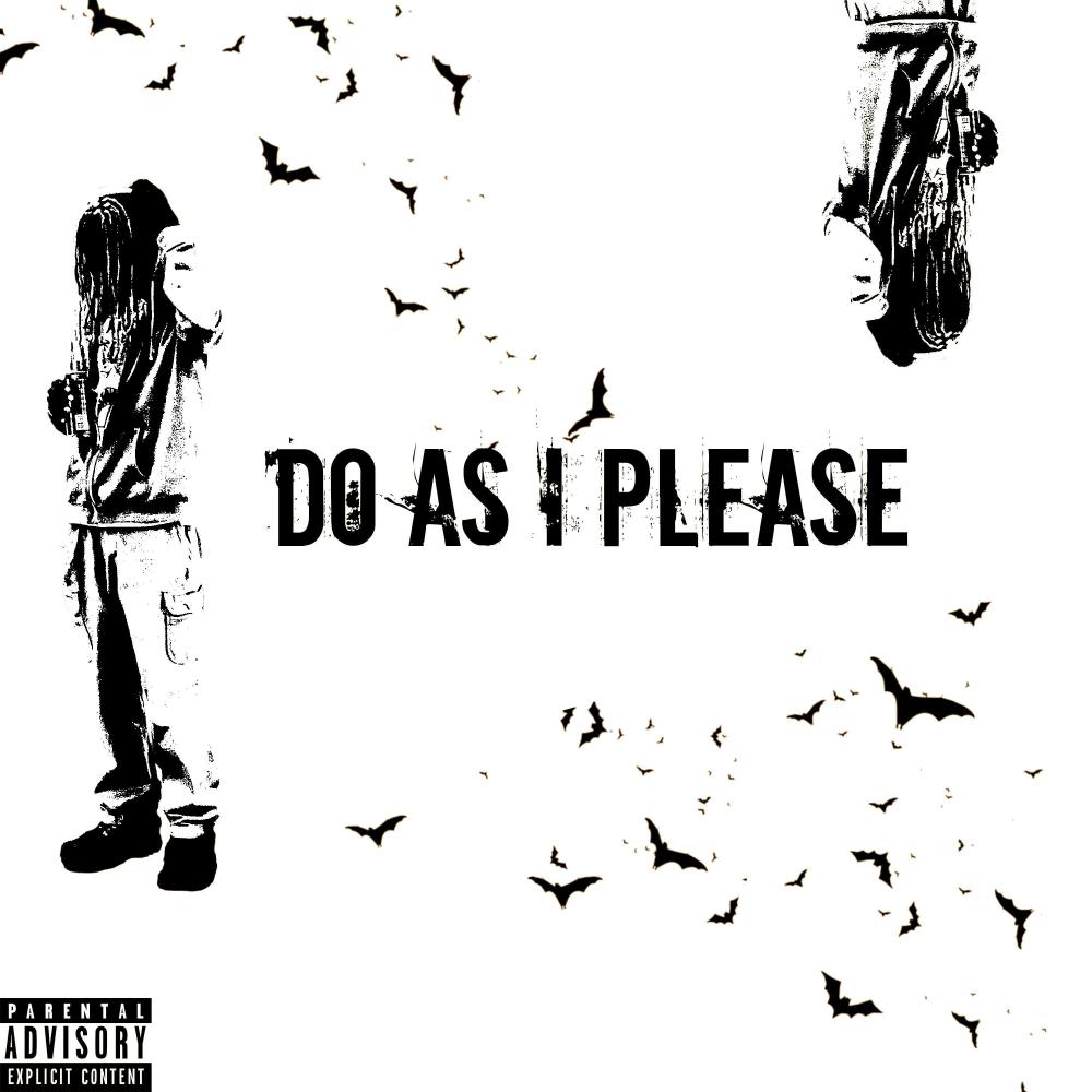 Do As I Please (Explicit)