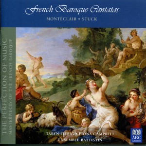 Taryn Fiebig的專輯French Baroque Cantatas (The Perfection of Music, Masterpieces of the French Baroque, Vol. I)