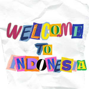 收听DATGYAL W的WELCOME TO INDONESIA歌词歌曲