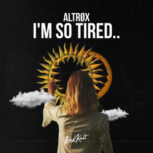 Album I’m so tired.. oleh Altrøx