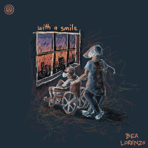 收聽Bea Lorenzo的With A Smile歌詞歌曲