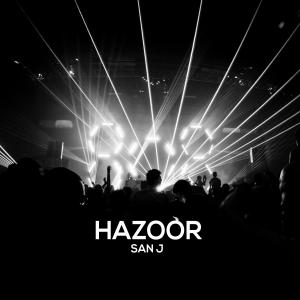 Album Hazoor from San J