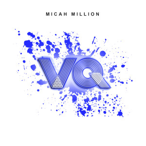Listen to VQ song with lyrics from Micah Million