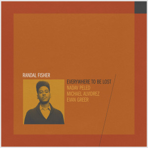 Album Everywhere to be Lost from Randal Fisher