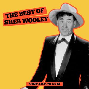 อัลบัม The Best of Sheb Wooley (Vintage Charm) ศิลปิน Sheb Wooley