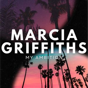 Marcia Griffiths的專輯My Ambition