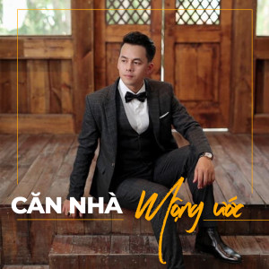 Album Căn Nhà Mộng Ước from Võ Hoàng Lâm