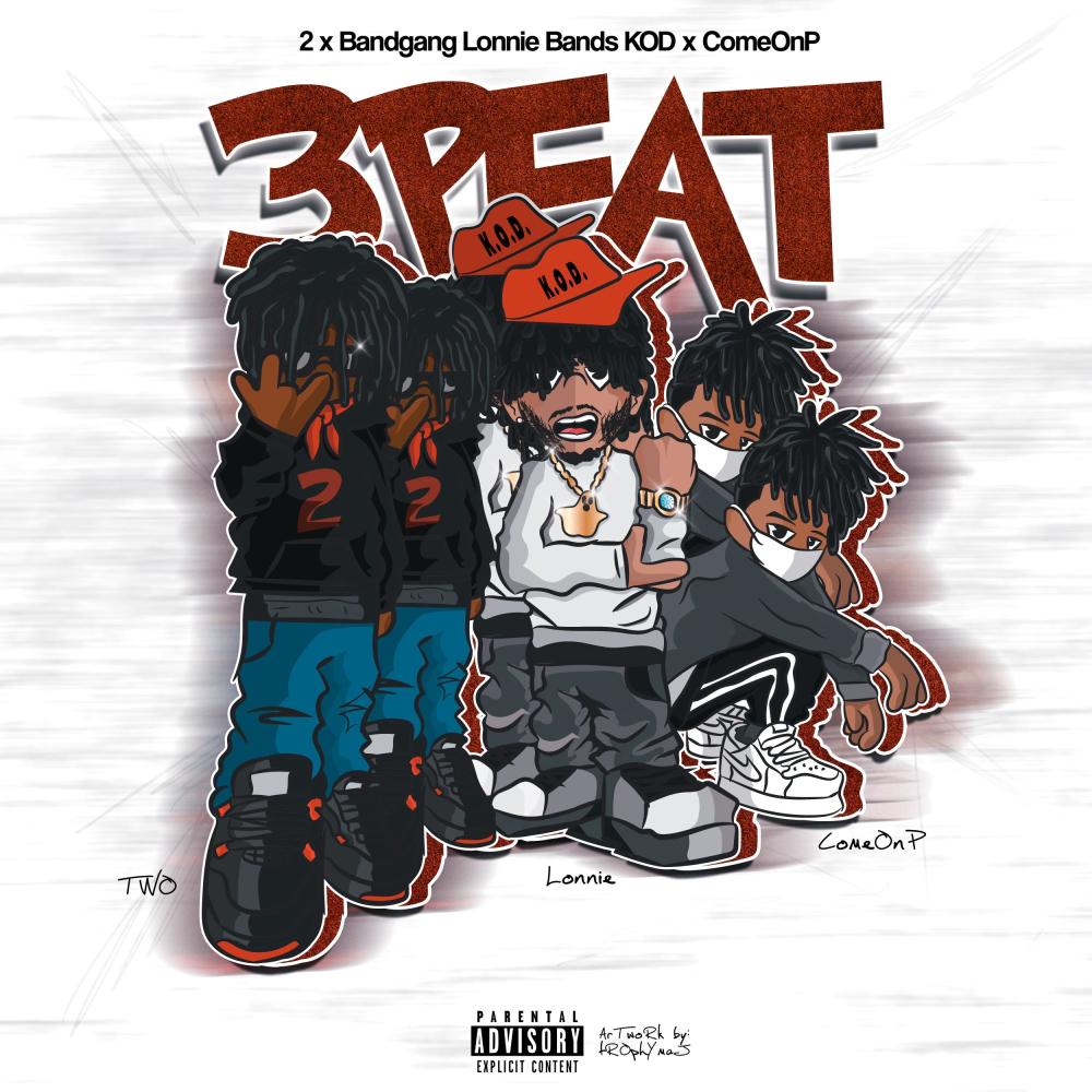 3Peat x Bandgang Lonnie Bands (Explicit)