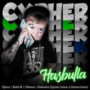 Eptos Uno的專輯Hasbulla Cypher (feat. Eptos Uno, Niutom NTM & Rafa Pro) (Explicit)