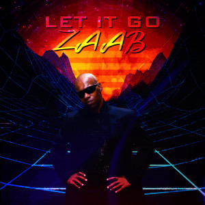 收聽Zaab的Let It Go (Joe Sheriff Remix)歌詞歌曲
