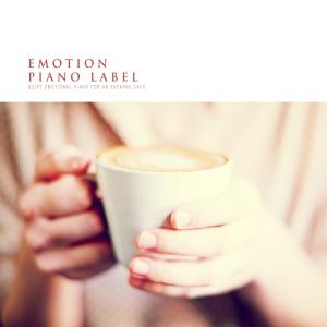 Album Quiet Emotional Piano For An Evening Cafe oleh 韩国群星
