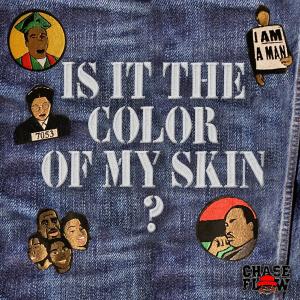 อัลบัม Color of my skin (feat. Jongnic Bontemps) [Explicit] ศิลปิน Chase Flow