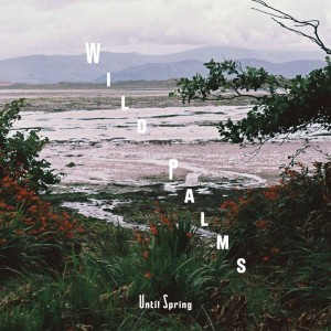 Album Until Spring (7Digital Bonus Version) from Wild Palms