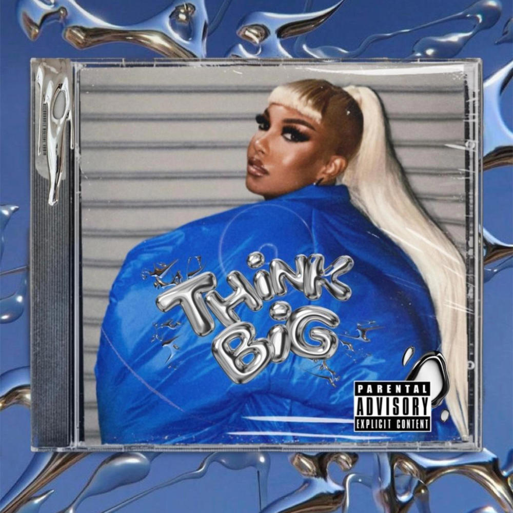 THINK BIG (Explicit)