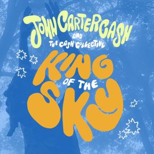 收聽John Carter Cash的King Of The Sky (feat. The Cash Collective)歌詞歌曲