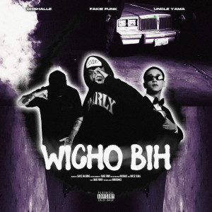 Fakie Funk的专辑WICHO BIH (Explicit)