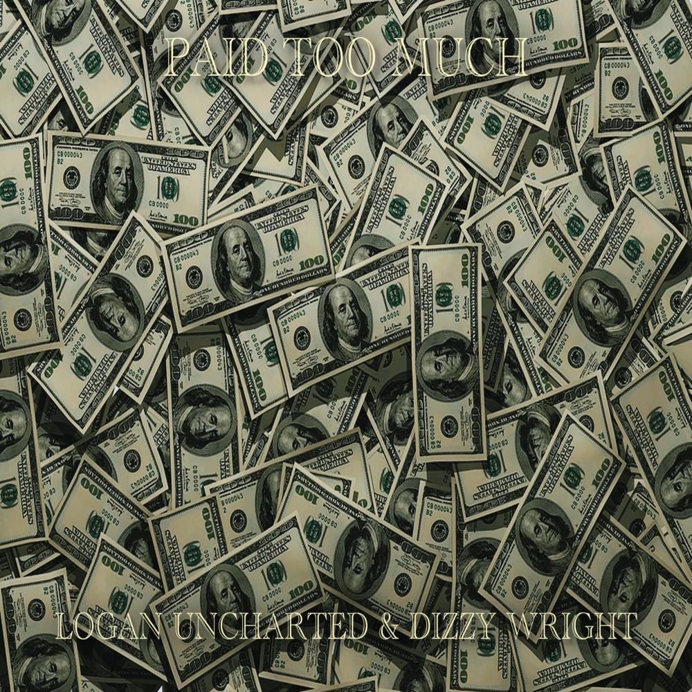 Paid Too Much (feat. Dizzy Wright) (Explicit)