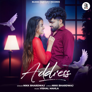 Listen to Address song with lyrics from Nikk Bhardwaj