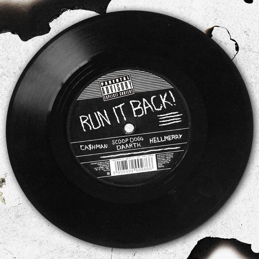 RUN IT BACK! (feat. CA$HMAN, HELLMERRY & DAARTH) (Explicit)