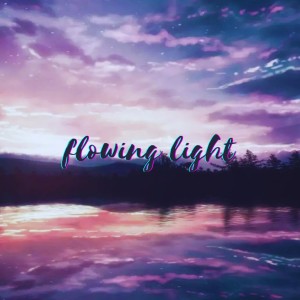 Listen to flowing light 流光 (完整版) song with lyrics from Evan Streamer