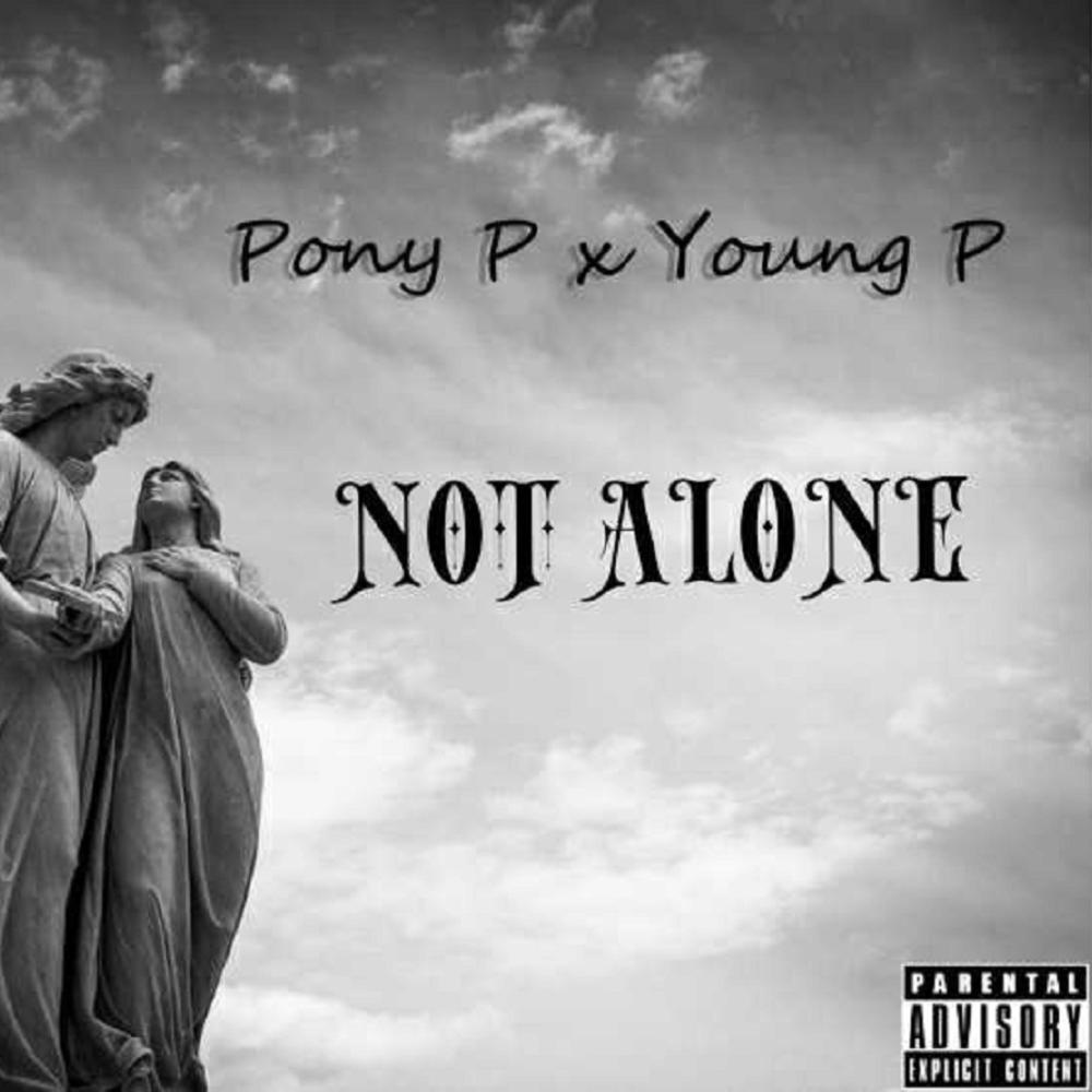 Not Alone(feat. Young P) (Explicit)