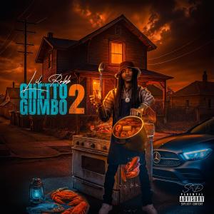 Lil Robb的專輯Ghetto Gumbo 2 (Explicit)