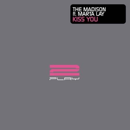 Kiss You (feat. Marta Lay) [Robert Vadney's Kiss Mix] (Robert Vadney's Kiss Mix)