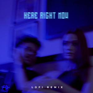 R.A.Z.I.E.L的專輯Here Right Now (Lofi Remix)
