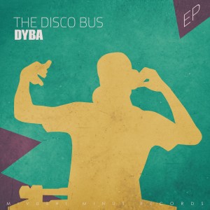 อัลบัม The Disco Bus - EP ศิลปิน Dyba