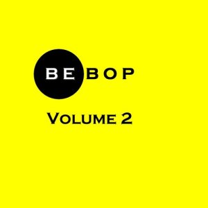 Various Artists的專輯Bebop: Volume 2