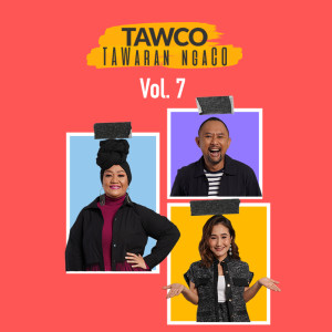 Tawco Vol. 7 dari Jak FM
