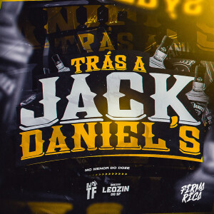 Firma Rica的專輯Trás a Jack Daniel's (Explicit)