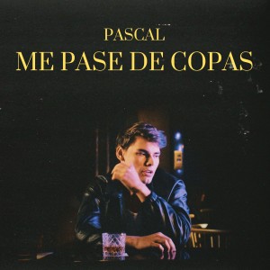 Pascal的專輯Me Pasé de Copas