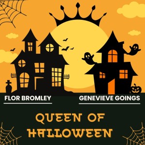 Flor Bromley的專輯Queen of Halloween (feat. Genevieve Goings)
