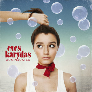 ดาวน์โหลดและฟังเพลง Complicated (Acoustic|Explicit) พร้อมเนื้อเพลงจาก Eves Karydas