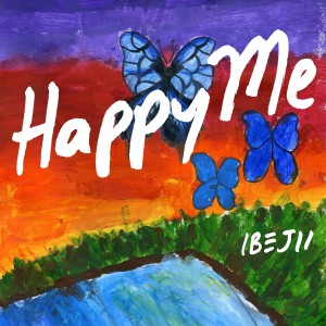 ดาวน์โหลดและฟังเพลง Happy Me พร้อมเนื้อเพลงจาก Ibejii