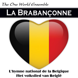 ดาวน์โหลดและฟังเพลง La Brabançonne พร้อมเนื้อเพลงจาก The One World Ensemble