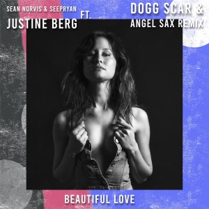 Justine Berg的專輯Beautiful Love (Dogg Scar & Angel Sax Remix)