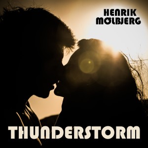 收聽Henrik Mølbjerg的Thunderstorm歌詞歌曲